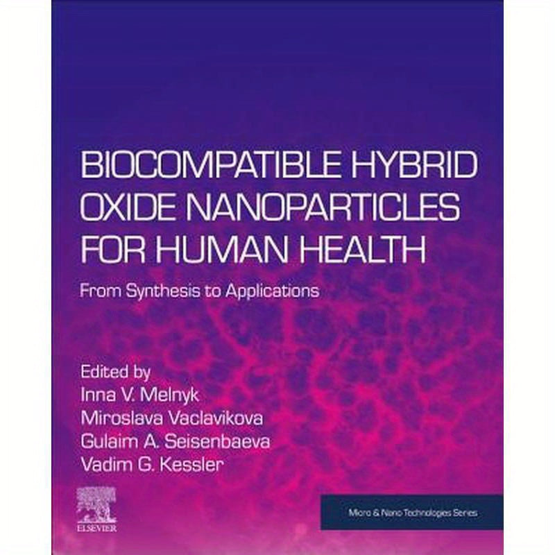 Biocompatible Hybrid Oxide Nanoparticles for Human Health: From Synthesis to Applications