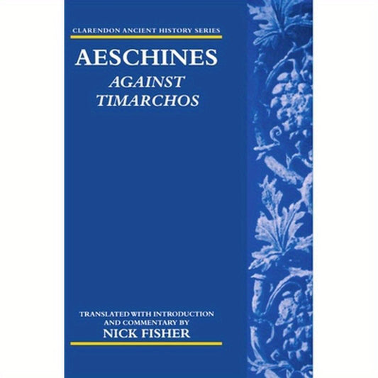 Aeschines: Against Timarchos