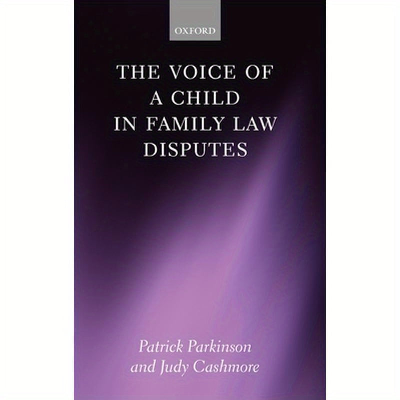 The Voice of a Child in Family Law Disputes