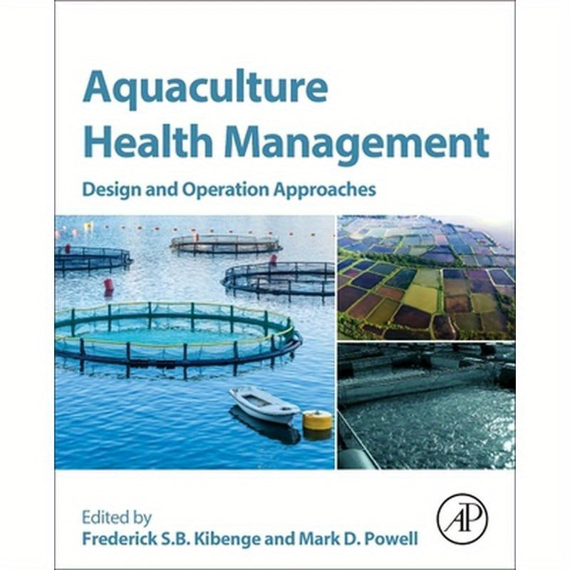 Aquaculture Health Management: Design and Operation Approaches