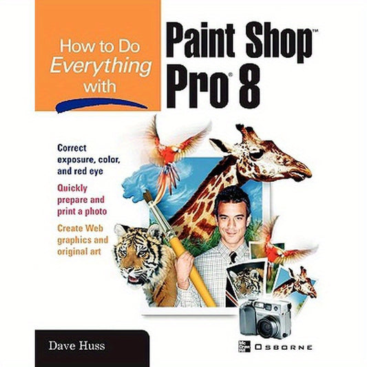 How to Do Everything with Paint Shop Pro 8