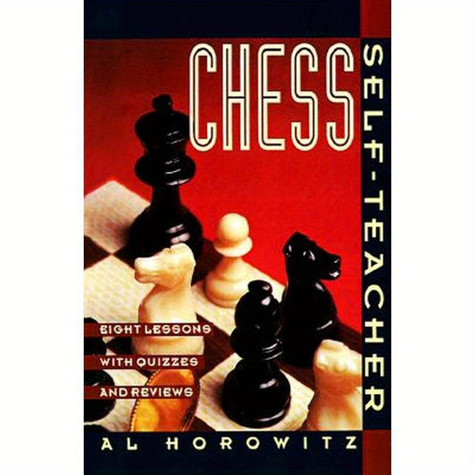 Chess Self-Teacher: Eight Lessons with Quizzes and Reviews
