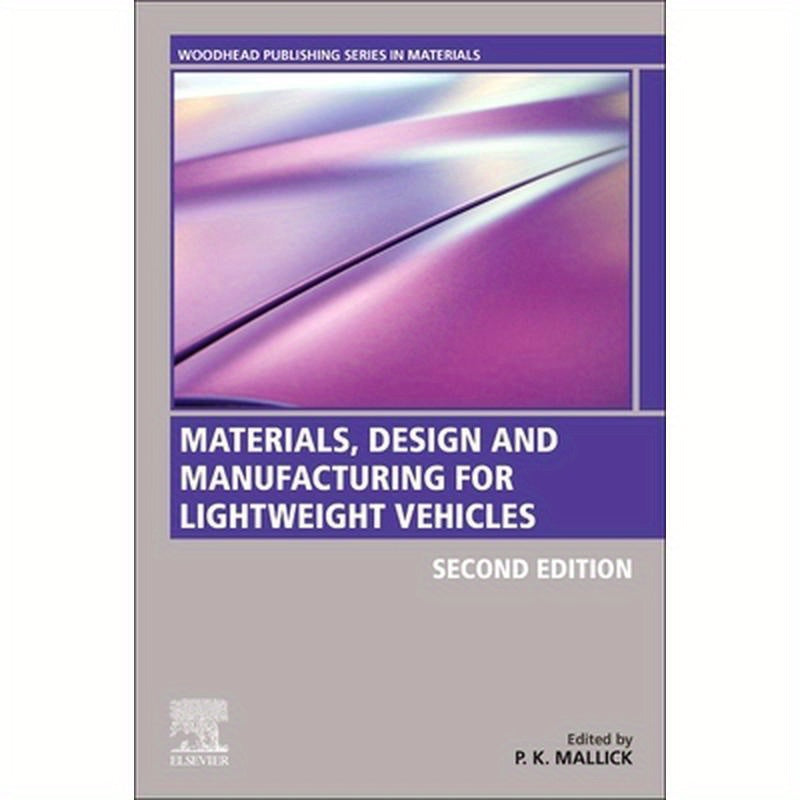 Materials, Design and Manufacturing for Lightweight Vehicles