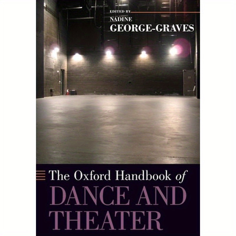 The Oxford Handbook of Dance and Theater