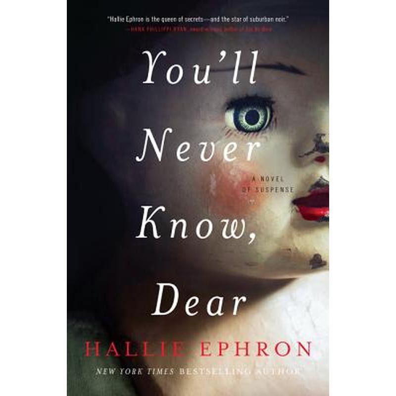 You'll Never Know, Dear: A Novel of Suspense