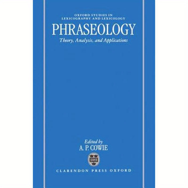Phraseology: Theory, Analysis, and Applications