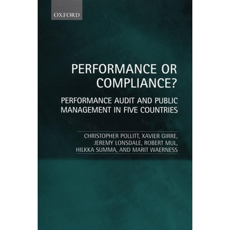 Performance or Compliance?: Performance Audit and Public Management in Five Countries