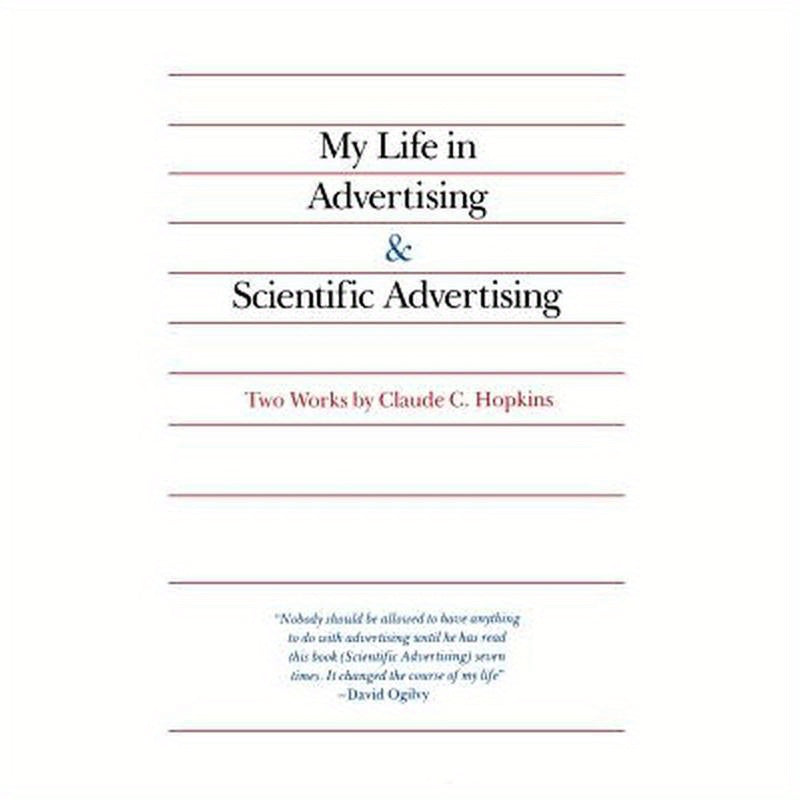 My Life in Advertising and Scientific Advertising
