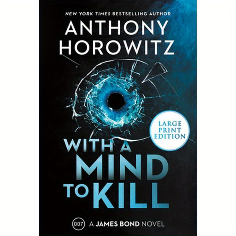 With a Mind to Kill: A James Bond Novel