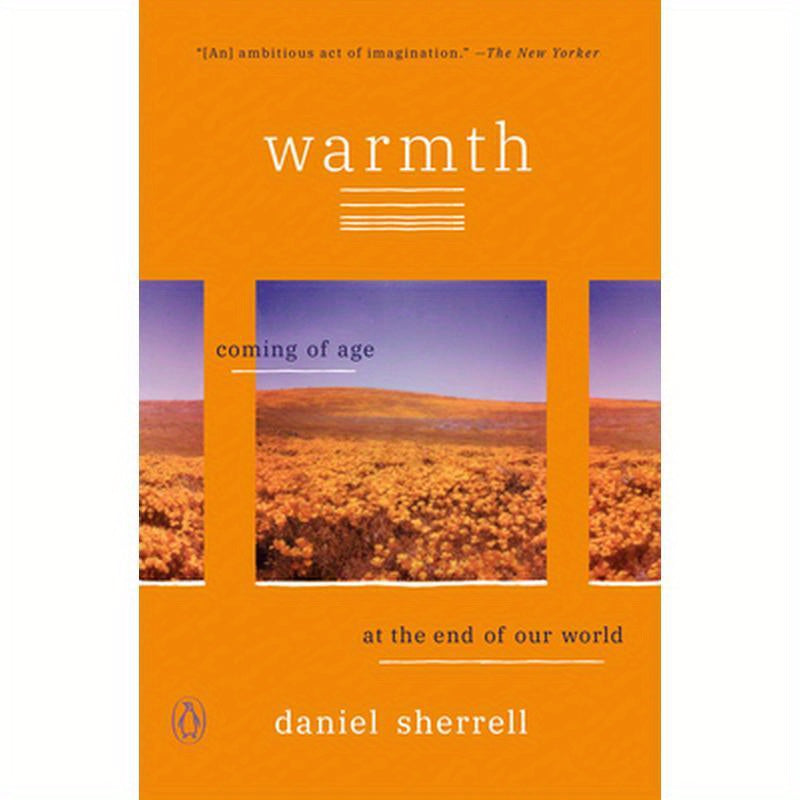 Warmth: Coming of Age at the End of Our World