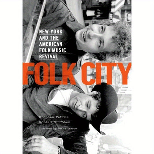 Folk City: New York and the American Folk Music Revival