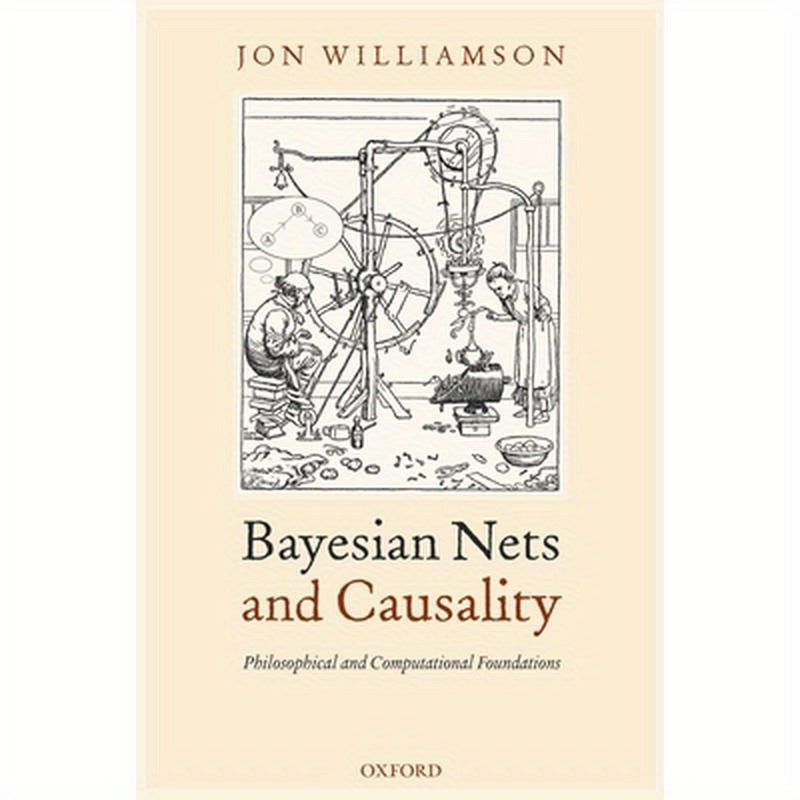 Bayesian Nets and Causality: Philosophical and Computational Foundations