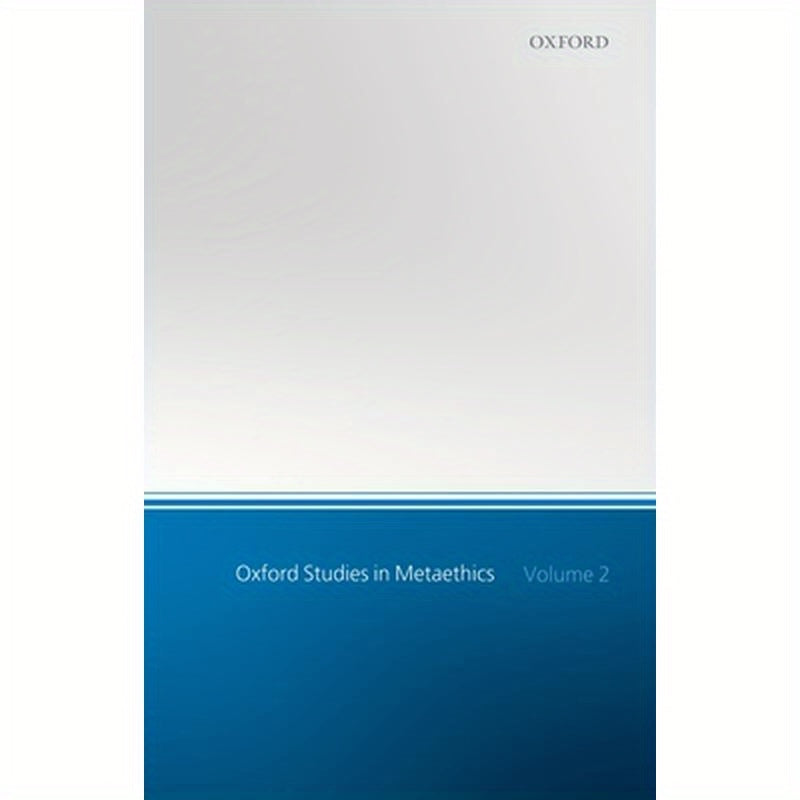 Oxford Studies in Metaethics: Volume 2