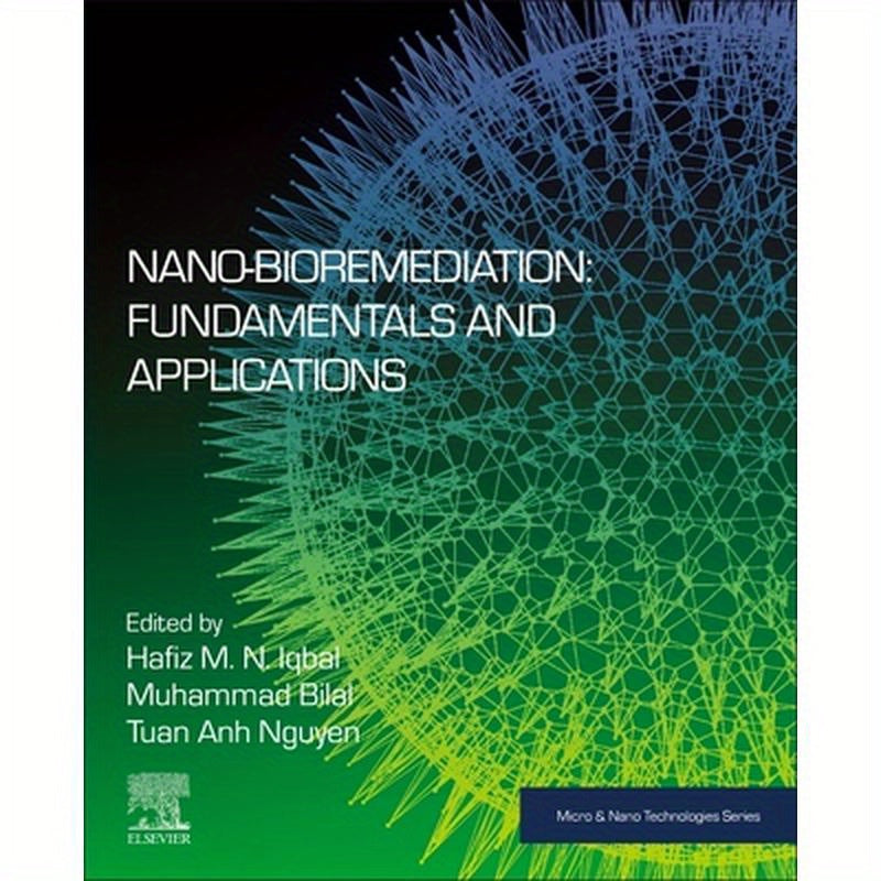 Nano-Bioremediation: Fundamentals and Applications