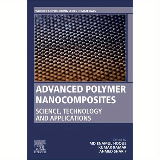 Advanced Polymer Nanocomposites: Science, Technology and Applications