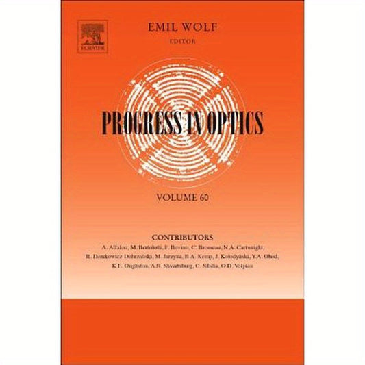 Progress in Optics: Volume 60