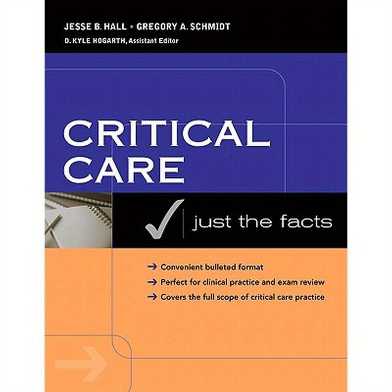 Critical Care: Just the Facts