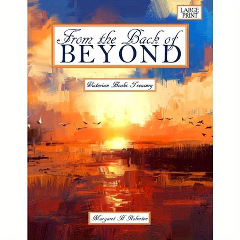 From the Back of Beyond Victorian Books Treasury Large Print