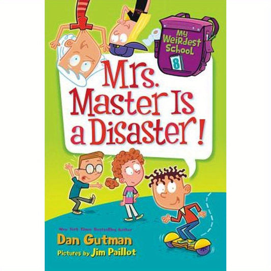 My Weirdest School #8: Mrs. Master Is a Disaster!