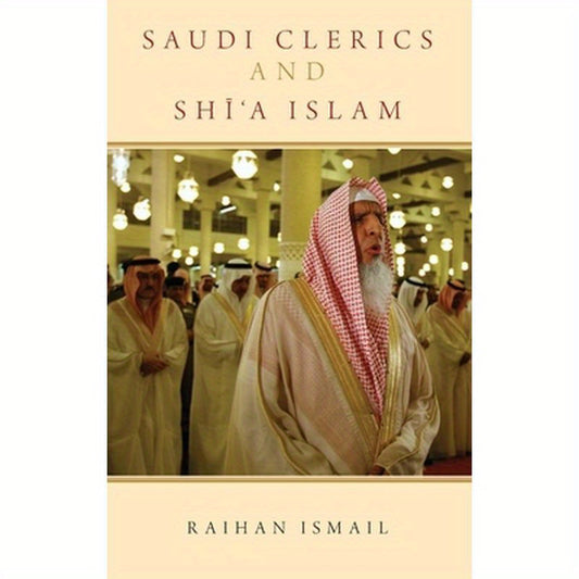Saudi Clerics and Shi'a Islam