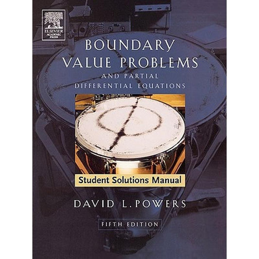 Student Solutions Manual to Boundary Value Problems: And Partial Differential Equations