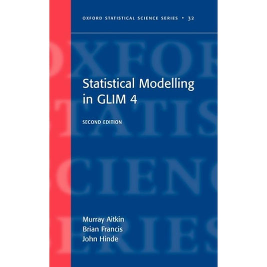 Statistical Modelling in Glim4