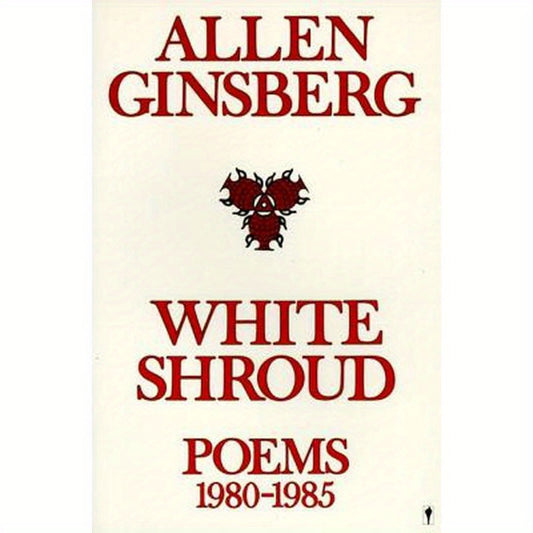 White Shroud: Poems 1980-1985