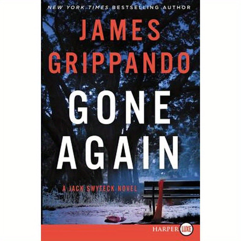 Gone Again: A Jack Swyteck Novel
