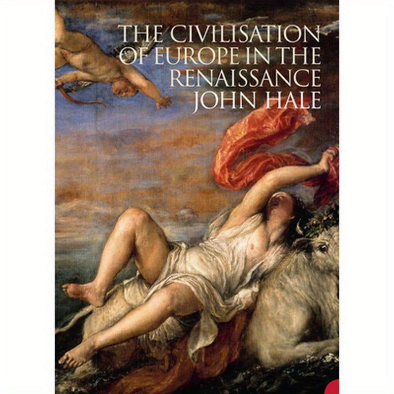 The Civilization of Europe in the Renaissance