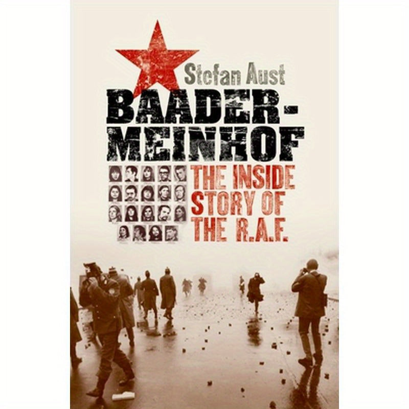Baader-Meinhof: The Inside Story of the RAF