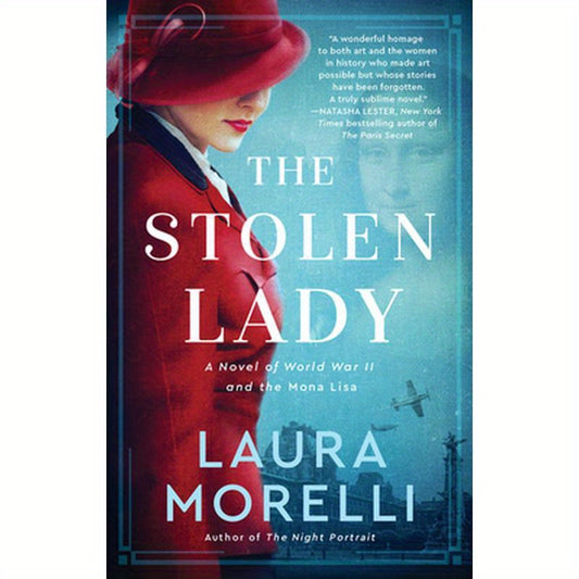 The Stolen Lady: A Novel of World War II and the Mona Lisa