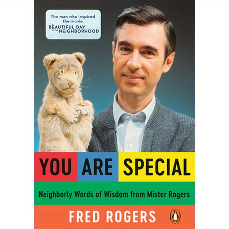 You Are Special: Neighborly Words of Wisdom from Mister Rogers