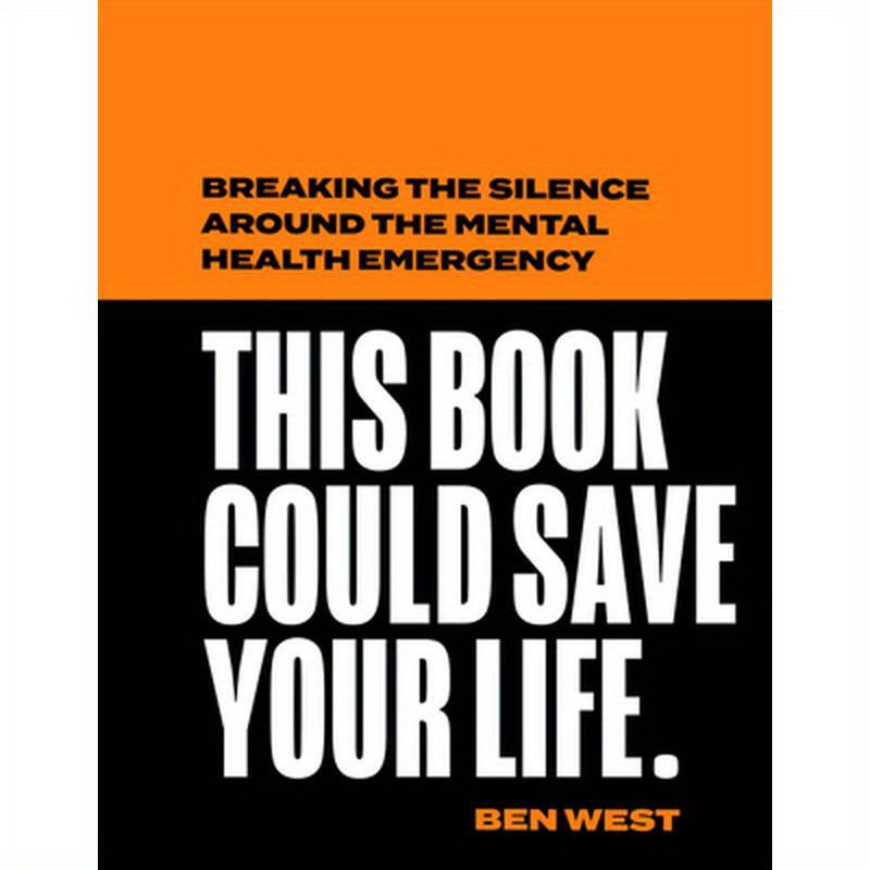 This Book Could Save Your Life: Breaking the Silence Around the Mental Health Emergency
