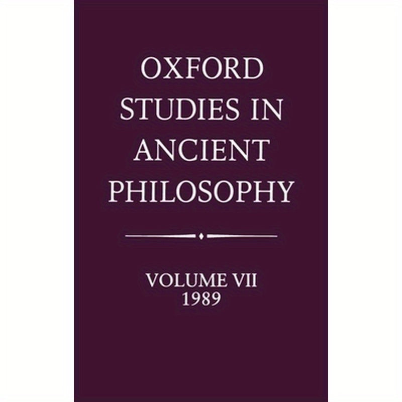Oxford Studies in Ancient Philosophy: Volume VII: 1989