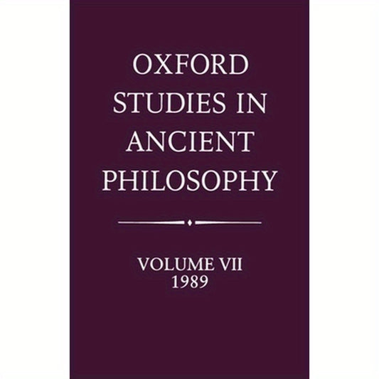 Oxford Studies in Ancient Philosophy: Volume VII: 1989