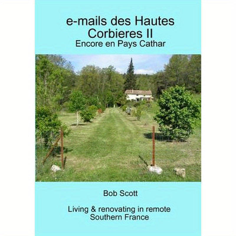 e-mails des Hautes Corbieres II: Encore en Pays Cathar