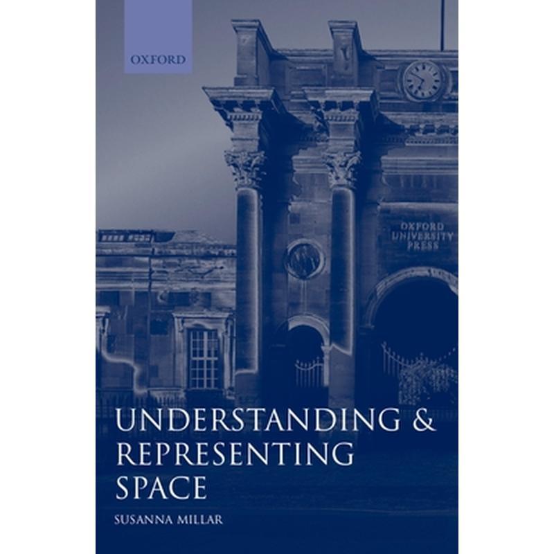 Understanding and Representing Space: Theory and Evidence from Studies with Blind and Sighted Children
