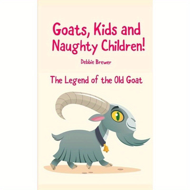 Goats, Kids and Naughty Children! The Legend of the Old Goat