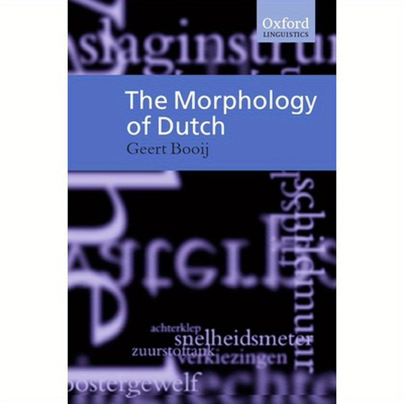The Morphology of Dutch