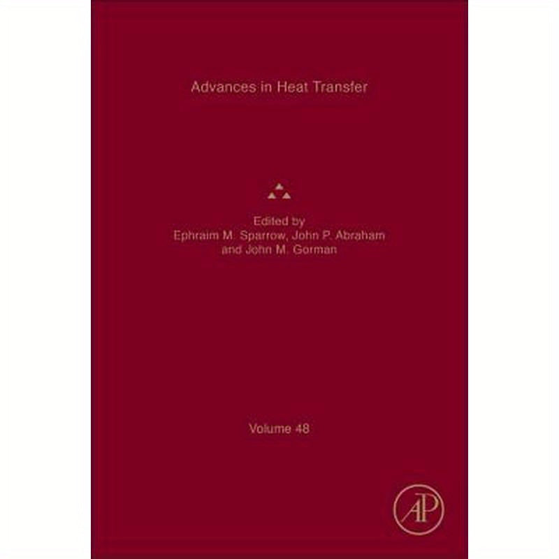 Advances in Heat Transfer: Volume 48