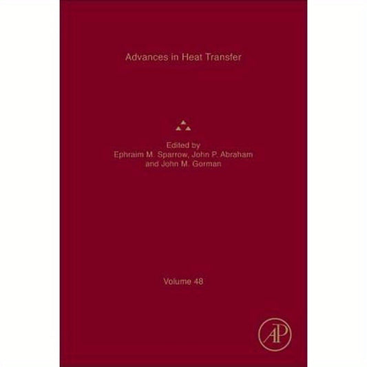Advances in Heat Transfer: Volume 48