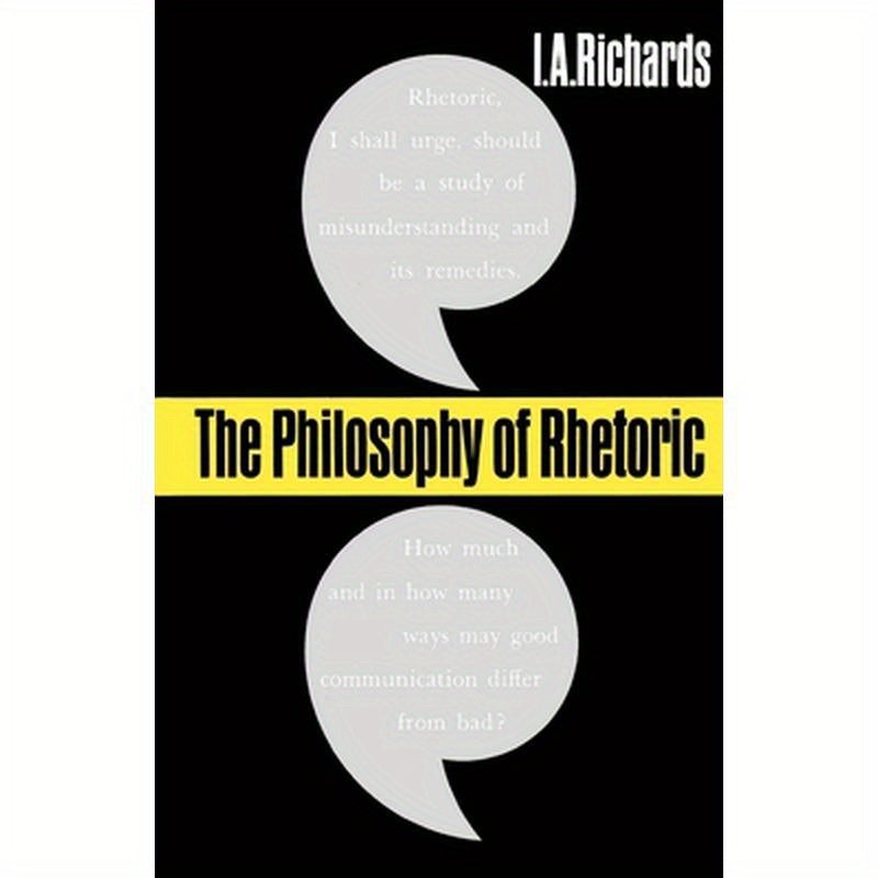 The Philosophy of Rhetoric