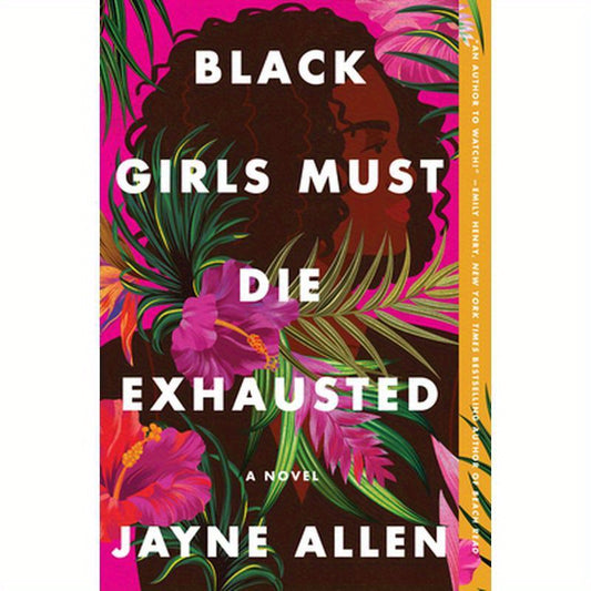 Black Girls Must Die Exhausted