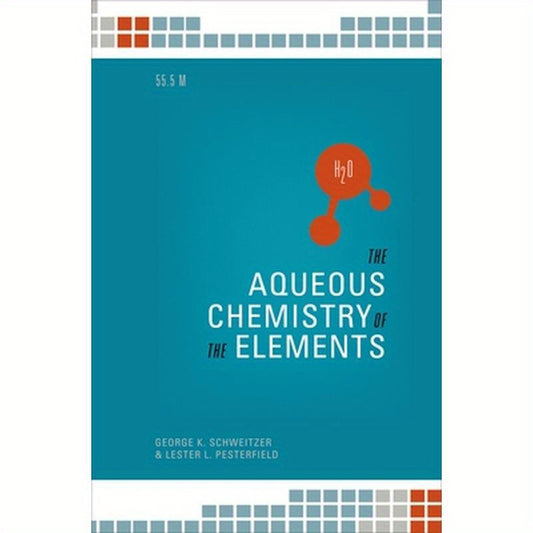 The Aqueos Chemistry of the Elements