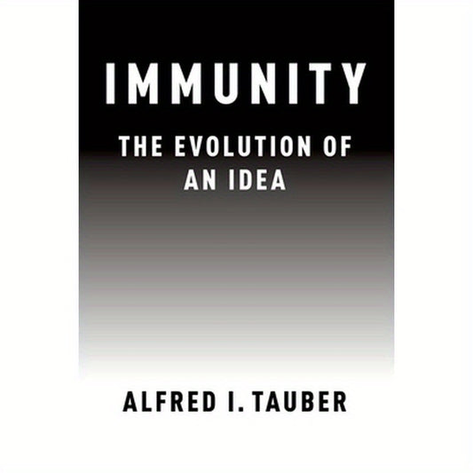 Immunity: The Evolution of an Idea