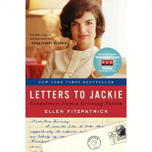 Letters to Jackie: Condolences from a Grieving Nation