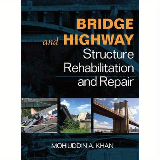 Bridge and Highway Structure Rehabilitation and Repair