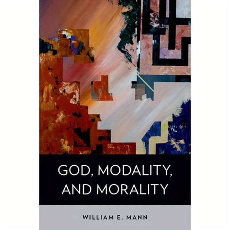 God, Modality, and Morality