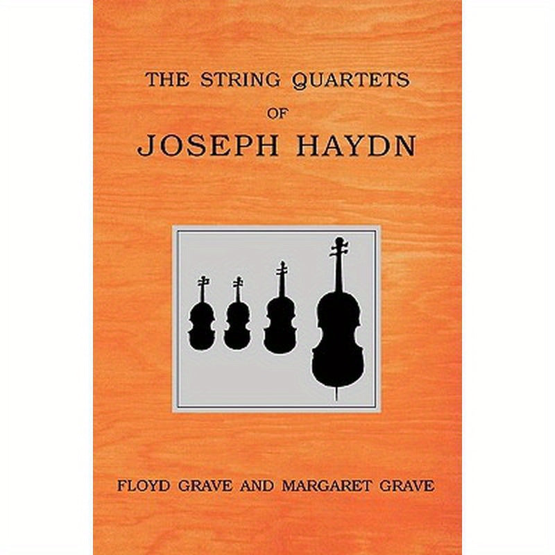 The String Quartets of Joseph Haydn