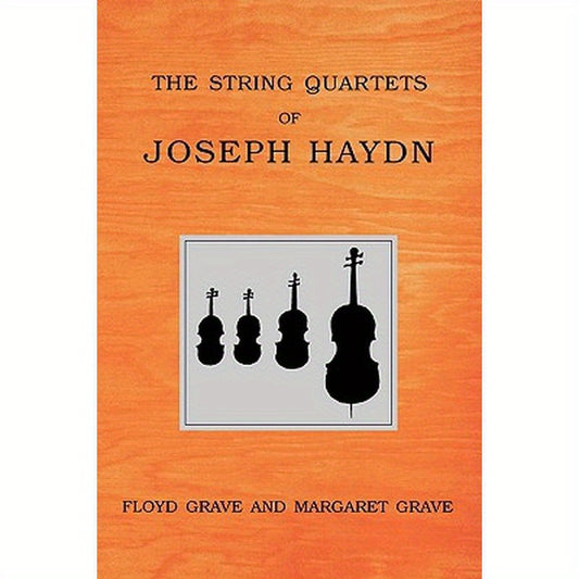 The String Quartets of Joseph Haydn